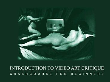 Introduction to Video Art Critique Titelbild des Projekts Introduction to Video Art Critique
