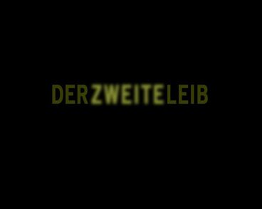 Der zweite Leib Galeriebild des Projekts Der zweite Leib